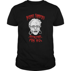 Bernie Sanders Promise Of Metalcore For All Shirt